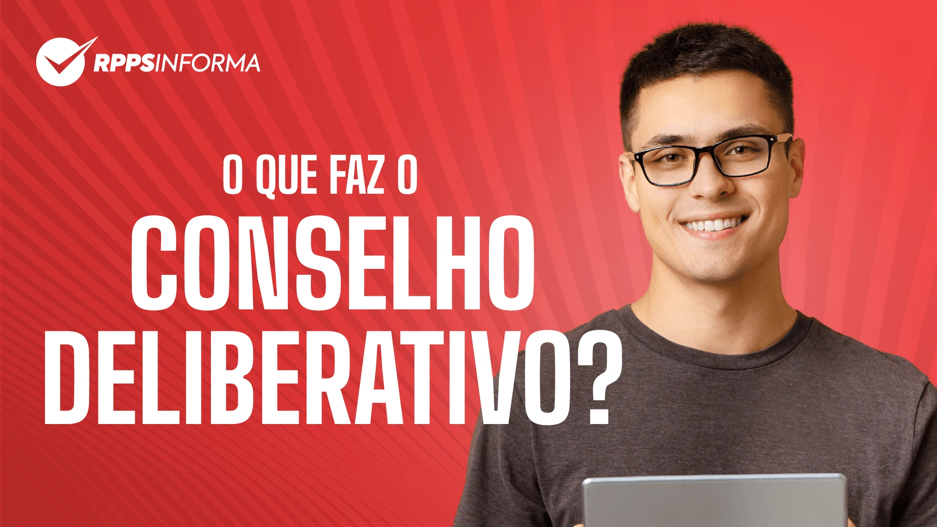 O que faz o Conselho Deliberativo?